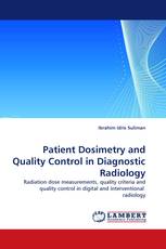 Patient Dosimetry and Quality Control in Diagnostic Radiology