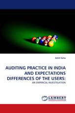 AUDITING PRACTICE IN INDIA AND EXPECTATIONS DIFFERENCES OF THE USERS: