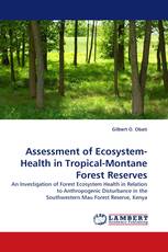 Assessment of Ecosystem-Health in Tropical-Montane Forest Reserves