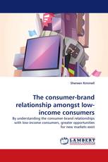The consumer-brand relationship amongst low-income consumers