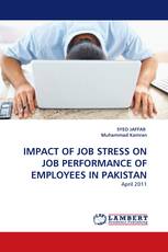 IMPACT OF JOB STRESS ON JOB PERFORMANCE OF EMPLOYEES IN PAKISTAN