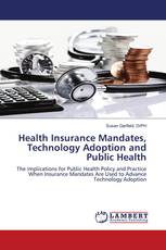 Health Insurance Mandates, Technology Adoption and Public Health