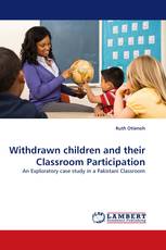 Withdrawn children and their Classroom Participation