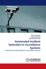 Automated Incident Detection In Surveillance Systems