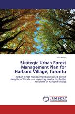 Strategic Urban Forest Management Plan for Harbord Village, Toronto