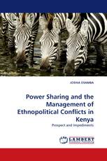 Power Sharing and the Management of Ethnopolitical Conflicts in Kenya