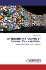 An Interpretive Analysis of Selected Peace Activists