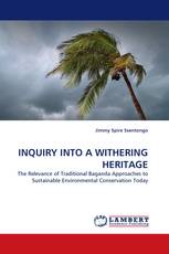 INQUIRY INTO A WITHERING HERITAGE