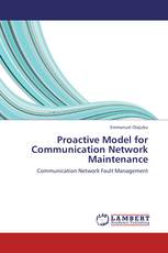 Proactive Model for Communication Network Maintenance