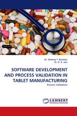 SOFTWARE DEVELOPMENT AND PROCESS VALIDATION IN TABLET MANUFACTURING