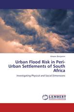 Urban Flood Risk in Peri-Urban Settlements of South Africa