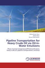 Pipeline Transportation for Heavy Crude Oil via Oil-in-Water Emulsions