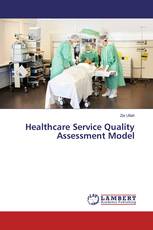 Healthcare Service Quality Assessment Model