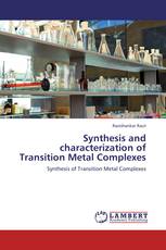 Synthesis and characterization of Transition Metal Complexes