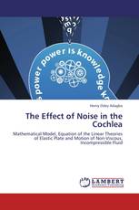 The Effect of Noise in the Cochlea