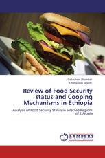 Review of Food Security status and Cooping Mechanisms in Ethiopia