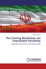 The Coming Revolution: An Improbable Possibility