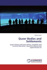 Queer Bodies and Settlements