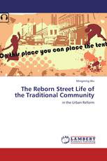 The Reborn Street Life of the Traditional Community