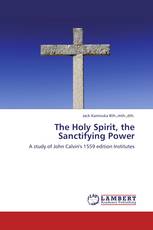 The Holy Spirit, the Sanctifying Power