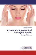 Causes and treatment of neurogical deseas