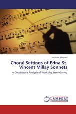 Choral Settings of Edna St. Vincent Millay Sonnets