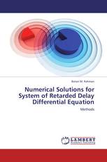 Numerical Solutions for System of Retarded Delay Differential Equation