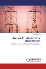 Arenas for democratic deliberation