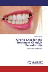 A Perio Chip for The Treatment Of Adult Periodontitis