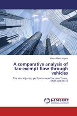 A comparative analysis of tax-exempt flow through vehicles