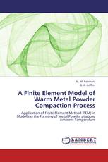 A Finite Element Model of Warm Metal Powder Compaction Process