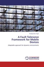 A Fault Tolerance Framework for Mobile Devices