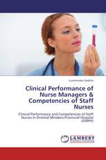 Clinical Performance of Nurse Managers & Competencies of Staff Nurses