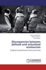 Discrepancies between defined and actualized ecotourism