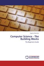 Computer Science - The Building Blocks