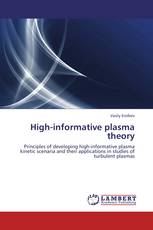 High-informative plasma theory