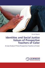 Identities and Social Justice Values of Prospective Teachers of Color