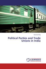 Political Parties and Trade Unions in India