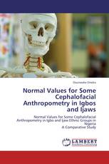 Normal Values for Some Cephalofacial Anthropometry in Igbos and Ijaws