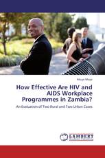 How Effective Are HIV and AIDS Workplace Programmes in Zambia?