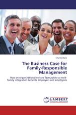 The Business Case for Family-Responsible Management