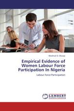 Empirical Evidence of Women Labour Force Participation In Nigeria