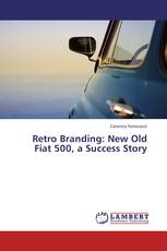 Retro Branding: New Old Fiat 500, a Success Story