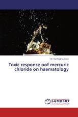 Toxic response oof mercuric chloride on haematology