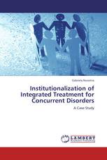 Institutionalization of Integrated Treatment for Concurrent Disorders