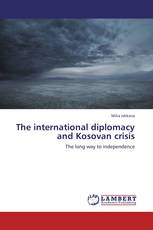 The international diplomacy and Kosovan crisis