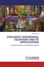 STOCHASTIC DIFFERENTIAL EQUATIONS AND ITS APPPLICATIONS