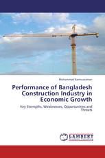 Performance of Bangladesh Construction Industry in Economic Growth