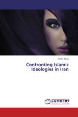 Confronting Islamic Ideologies in Iran