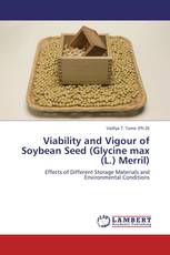 Viability and Vigour of Soybean Seed (Glycine max (L.) Merril)